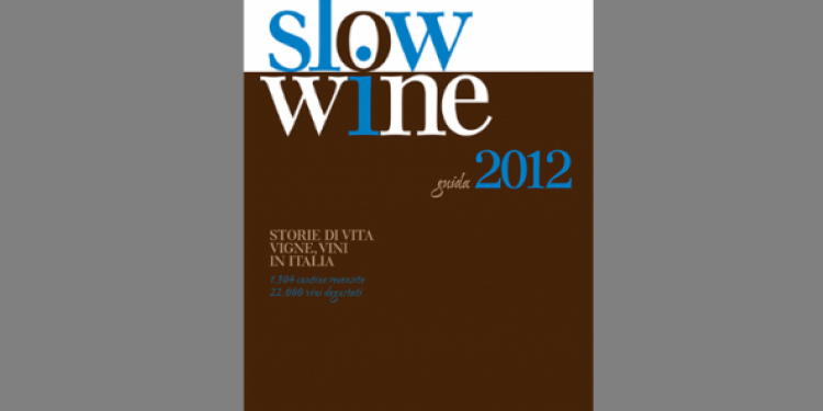 I 238 Grandi Vini e i 216 Vini Slow 2012. I numeri di Slow Wine