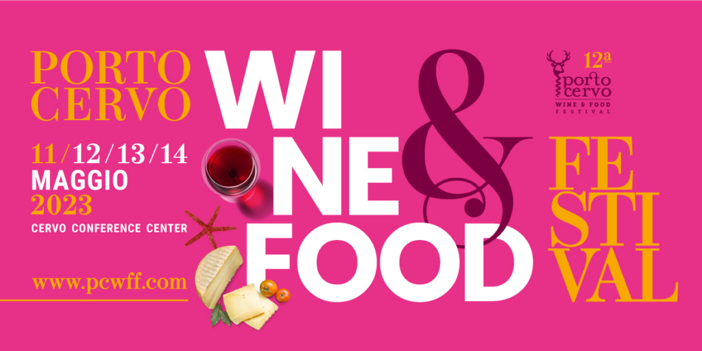 Porto Cervo Wine & Food Festival: dall’11 al 14 maggio la 12ª edizione