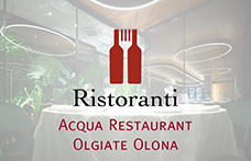 I ristoranti di Civiltà del bere: Acqua Restaurant, Olgiate Olona (Varese)