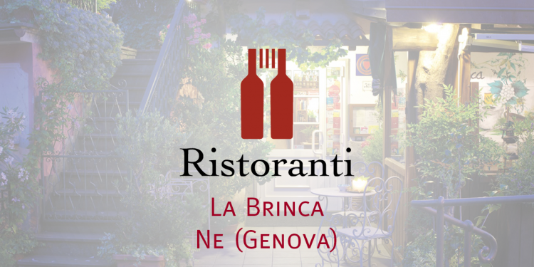 I ristoranti di Civiltà del bere: La Brinca, Ne (Genova)