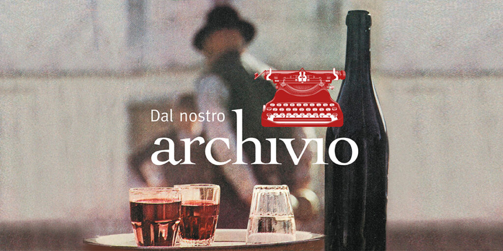 Grandi scrittori per Civiltà del bere:  i ricordi nel bicchiere di Carlo Castellaneta