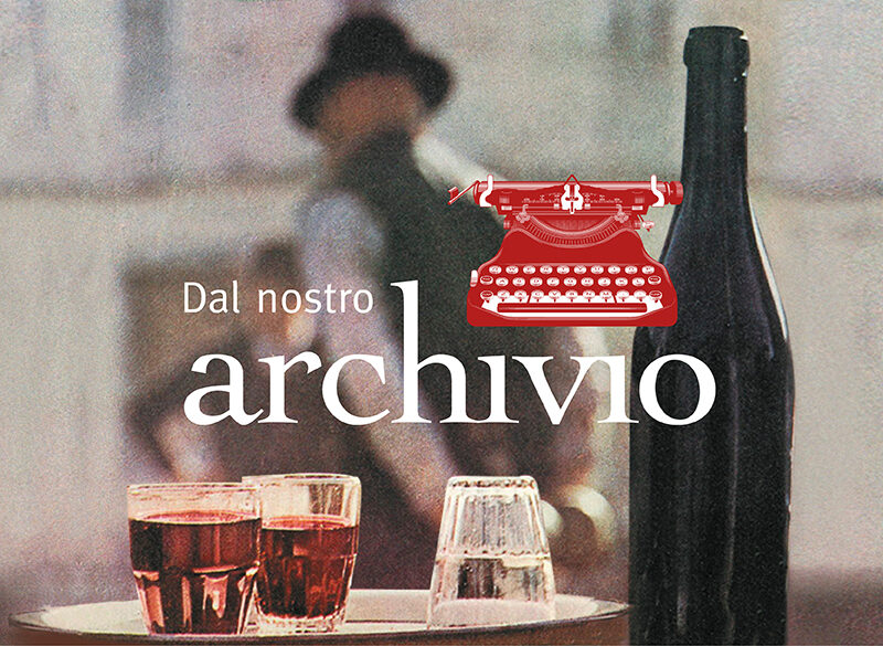 Grandi scrittori per Civiltà del bere:  i ricordi nel bicchiere di Carlo Castellaneta