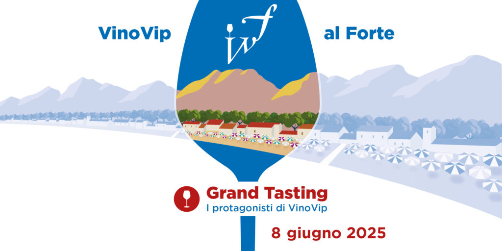 Verso VinoVip al Forte: le Cantine e i vini protagonisti del Grand Tasting
