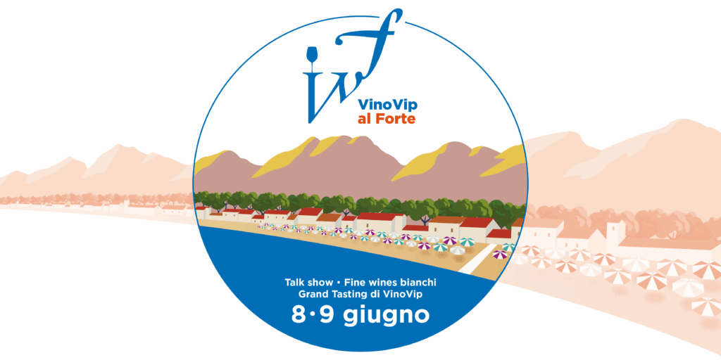 VinoVip al Forte: il nostro summit in Versilia torna l’8 e 9 giugno