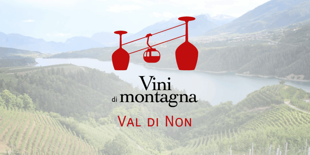 Vini di Montagna (11): la Val di Non