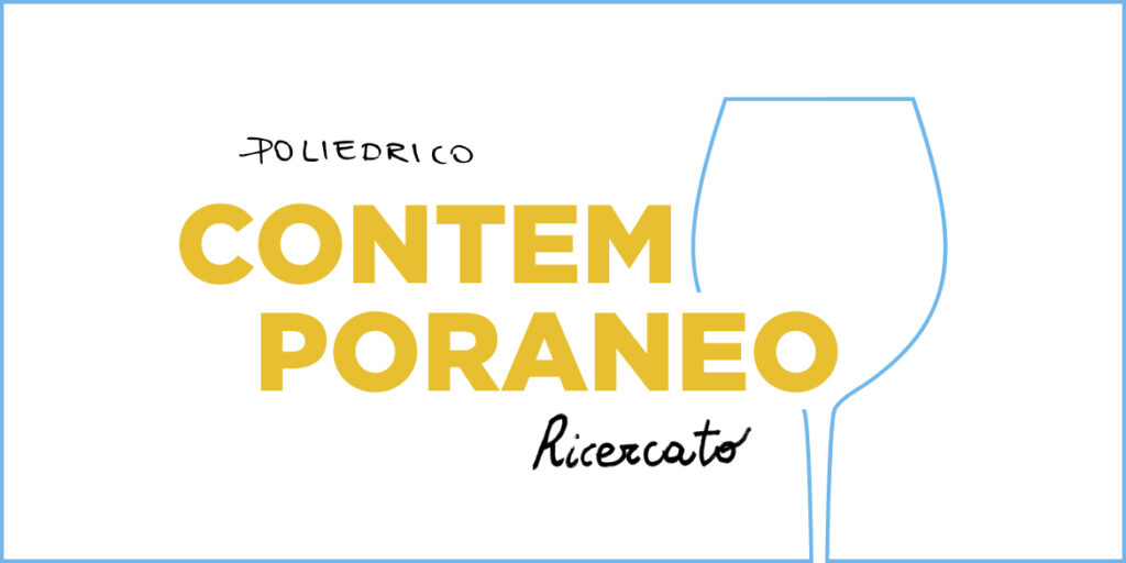 Vino contemporaneo: poliedrico e ricercato